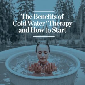 Discover the many benefits of cold water therapy for both physical and mental well-being, from reducing inflammation to enhancing mental clarity. Learn practical steps to safely incorporate this practice into your routine.